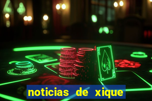 noticias de xique xique bahia